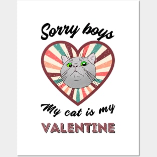 Sorry boys my cat is my Valentine - a retro vintage design Posters and Art